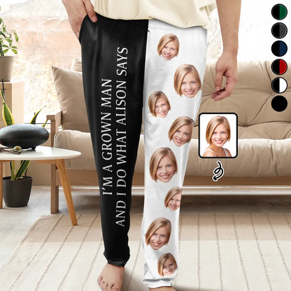 Custom Photo For Husband Grown Man Do What Wife Said - Personalized Pajama Pants