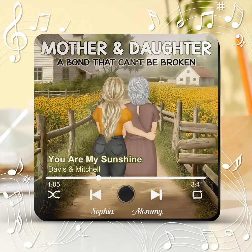 Mother Daughter The Older I Get - Personalized Custom Music Fridge Magnet