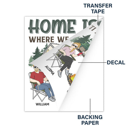 Home Is Where We Park It - Gift For Camping Lovers, Campers, Family - Personalized Camping Decal, Decor Decal