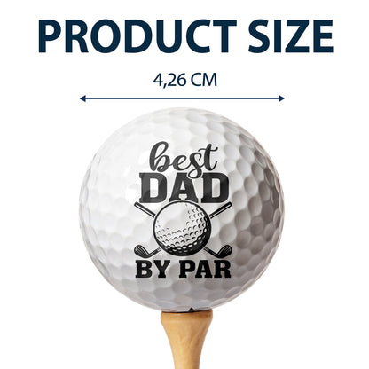 Best Dad By Par - Gift For Dad, Father, Grandpa, Golfer, Golf Lover - Personalized Golf Ball