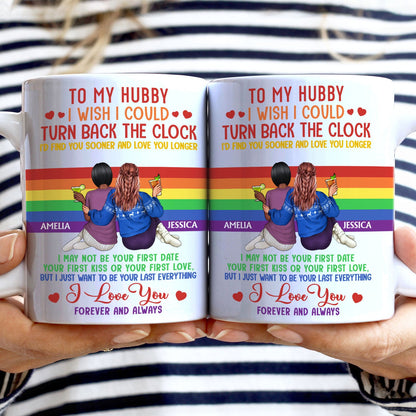 I Wish I Could Turn Back The Clock - Anniversary, Loving Gift For Pride Couples, Husband, Wife - Personalized White Edge-to-Edge Mug