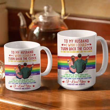 I Wish I Could Turn Back The Clock - Anniversary, Loving Gift For Pride Couples, Husband, Wife - Personalized White Edge-to-Edge Mug