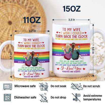 I Wish I Could Turn Back The Clock - Anniversary, Loving Gift For Pride Couples, Husband, Wife - Personalized White Edge-to-Edge Mug