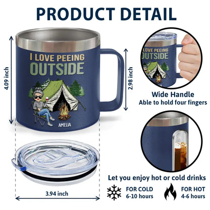 I Love Peeing Outside Camping - Personalized 14oz Stainless Steel Tumbler With Handle