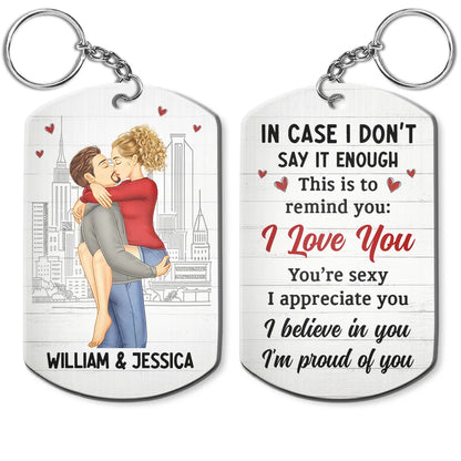 In Case I Don't Say It Enough Couple - Personalized Aluminum Keychain