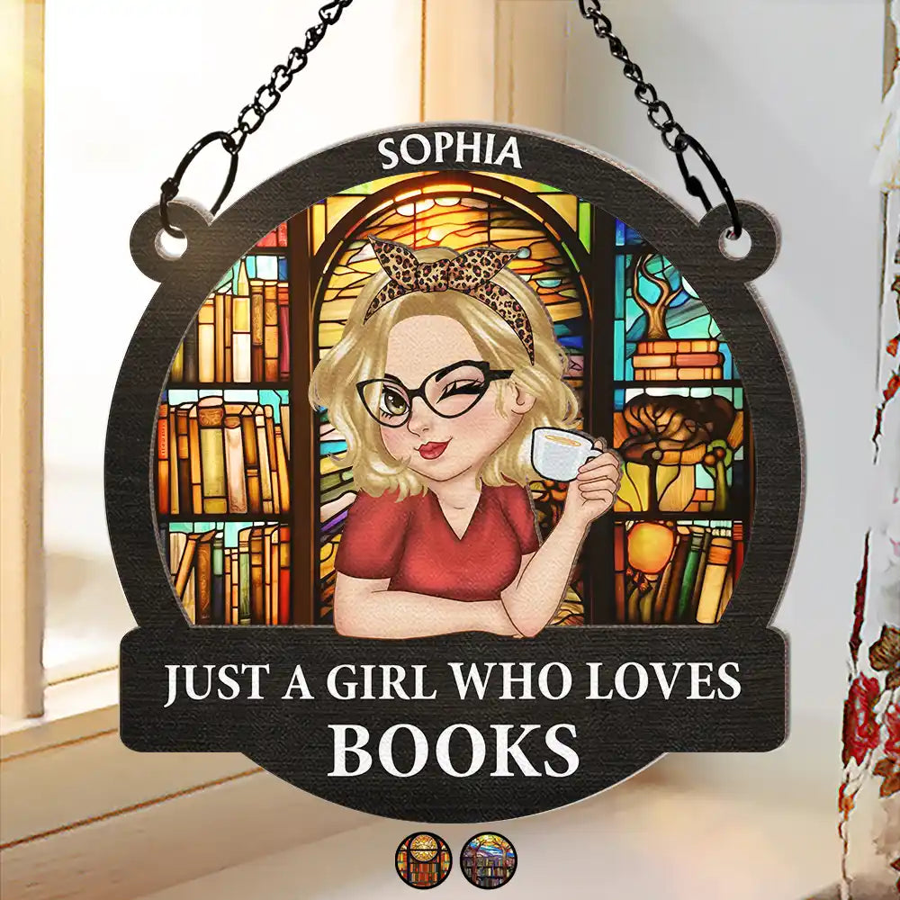 Just A Girl Who Loves Books Women - Personalized Window Hanging Suncatcher Ornament