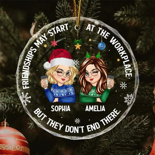 Friendships May Start At The Workplace Christmas Colleagues - Personalized Circle Acrylic Ornament