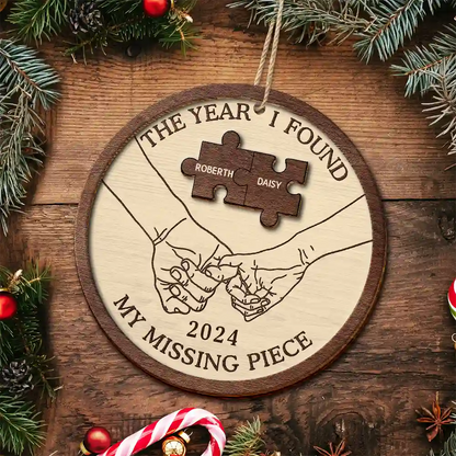 The Year I Found My Missing Piece Couples - Personalized 2-Layered Wooden Ornament