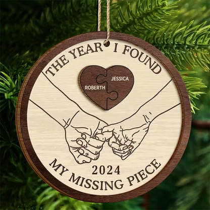 The Year I Found My Missing Piece Couples Heart Puzzle - Personalized 2-Layered Wooden Ornament