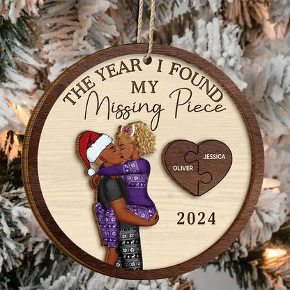 The Year I Found My Missing Piece Kissing Couples - Personalized Wooden Ornament