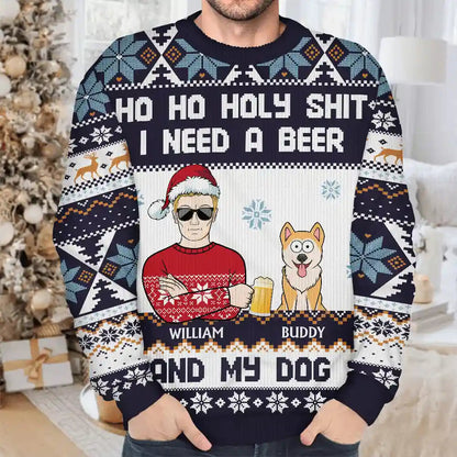 Ho Ho Holy I Need A Beer Dog Cat Christmas - Personalized Unisex Ugly Sweater