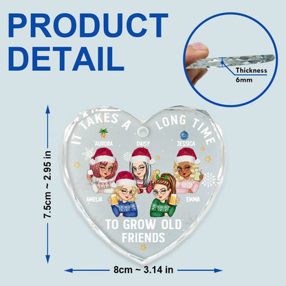 It Takes A Long Time To Grow An Old Friend Christmas - Personalized Heart Shaped Glass Ornament