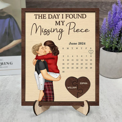 The Day I Found My Missing Piece Kissing Couples Calendar - Personalized 2-Layered Wooden Plaque With Stand