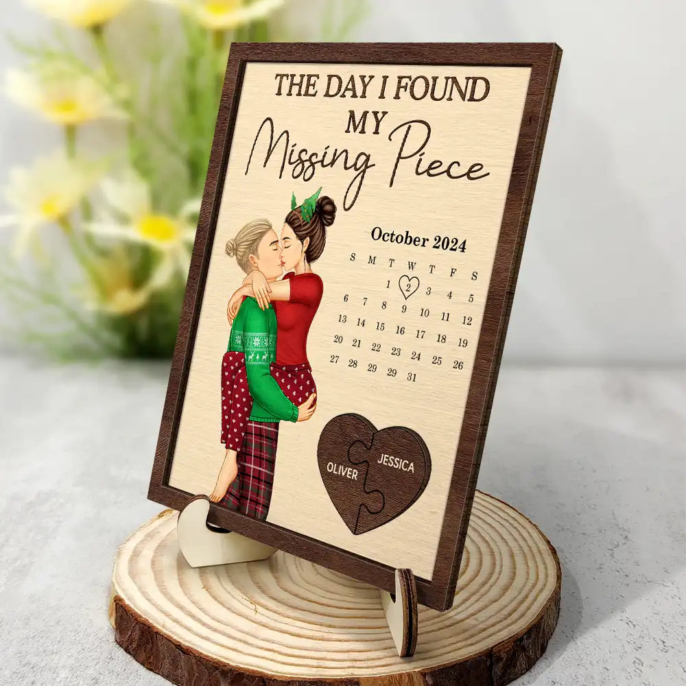 The Day I Found My Missing Piece Kissing Couples Calendar - Personalized 2-Layered Wooden Plaque With Stand