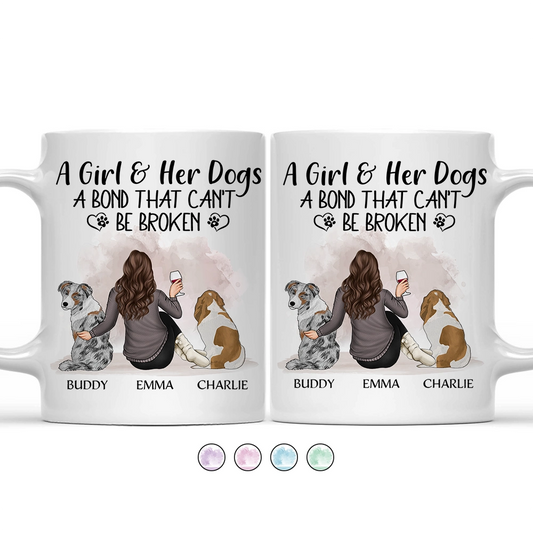 A Girl Her Dog A Bond That Can't Be Broken Dog Mom Dog Dad - Personalized Mug