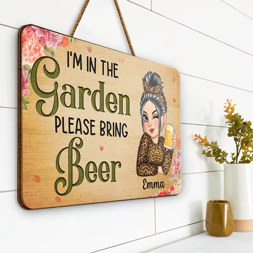I'm In The Garden Please Bring Wine - Personalized Custom Shaped Wood Sign