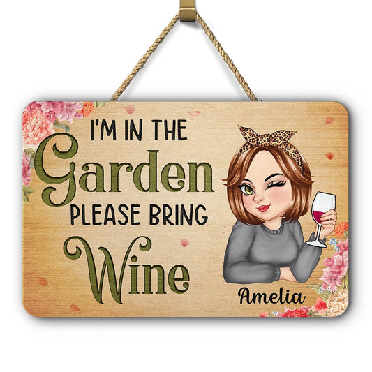I'm In The Garden Please Bring Wine - Personalized Custom Shaped Wood Sign