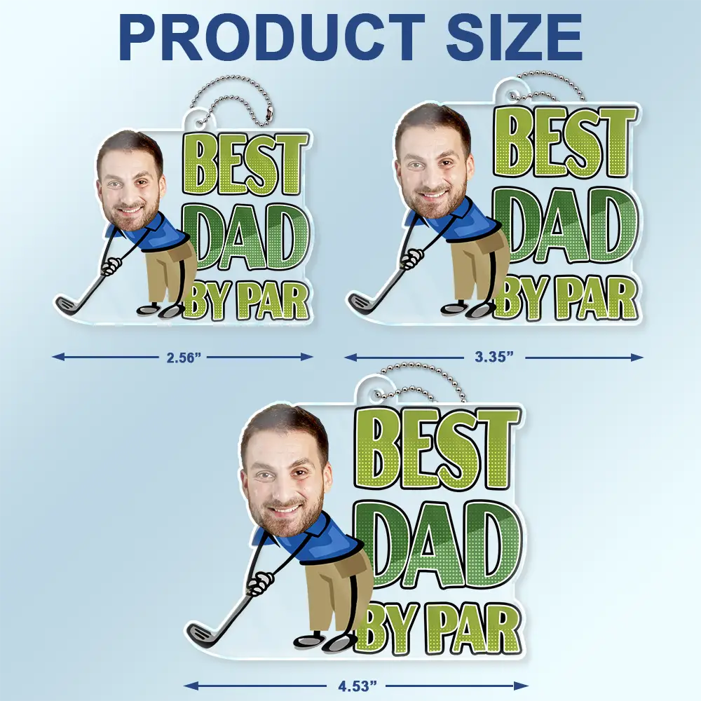 Custom Photo Best Dad By Par Funny Art - Personalized Acrylic Car Hanger