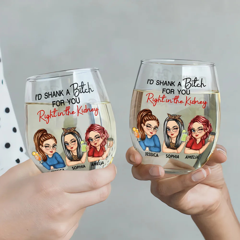 Right In The Kidney Besties Sisters - Personalized Stemless Wine Glass