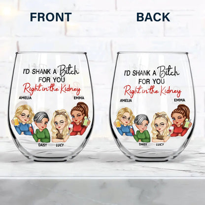 Right In The Kidney Besties Sisters - Personalized Stemless Wine Glass