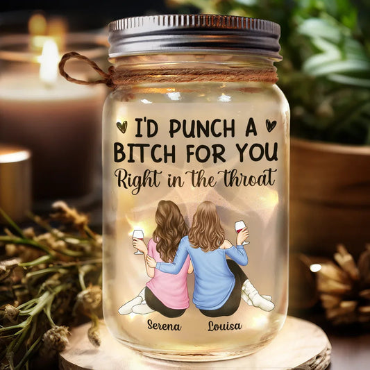 Right In The Throat Women Best Friends - Personalized Mason Jar Light