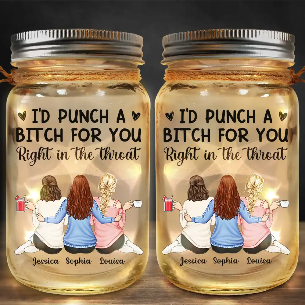 Right In The Throat Women Best Friends - Personalized Mason Jar Light