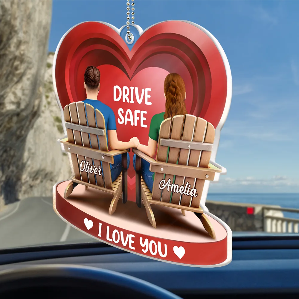 Drive Safe I Love You Couple 3D Effect - Personalized Acrylic Car Hanger