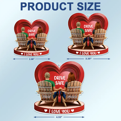 Drive Safe I Love You Couple 3D Effect - Personalized Acrylic Car Hanger