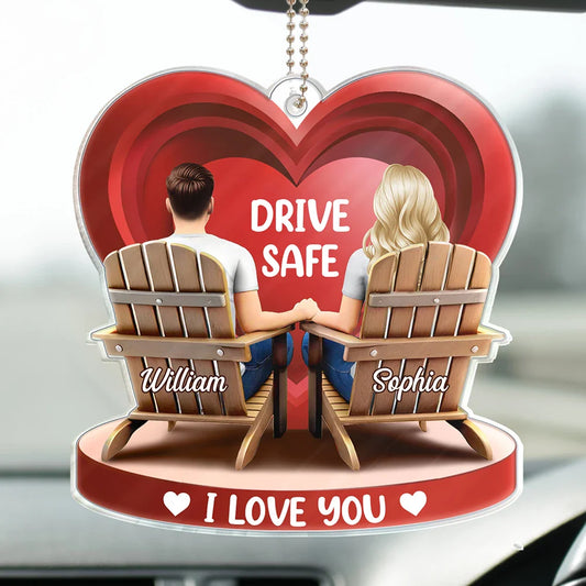 Drive Safe I Love You Couple 3D Effect - Personalized Acrylic Car Hanger