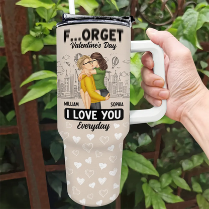 Gift For Couples, Gift For Husband, Gift For Wife - Forget Holiday I Love You Everyday Kissing Couple - Personalized 40oz Tumbler With Straw
