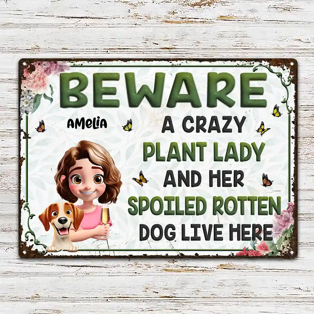 A Crazy Plant Lady & Her Spoiled Rotten Dogs Live Here Gardening - Personalized Classic Metal Signs