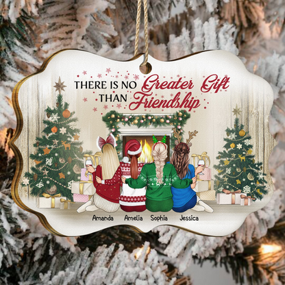 Best Friends There Is No Greater Gift Than Friendship - Christmas Gift For BFF - Personalized Wooden Ornament