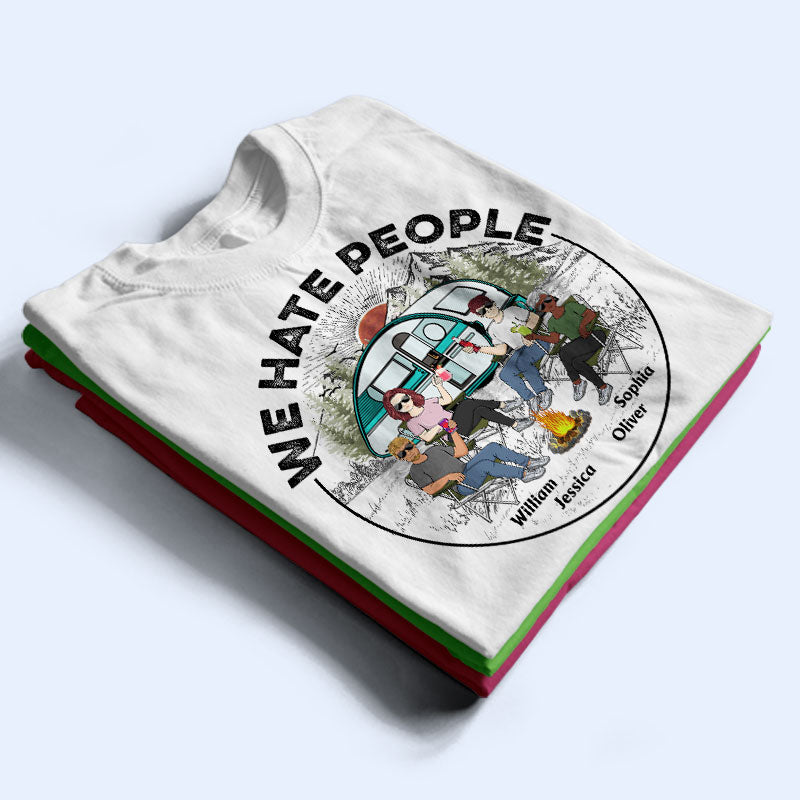 Camping I Hate People - Gift For Camping Lovers - Personalized Custom T Shirt