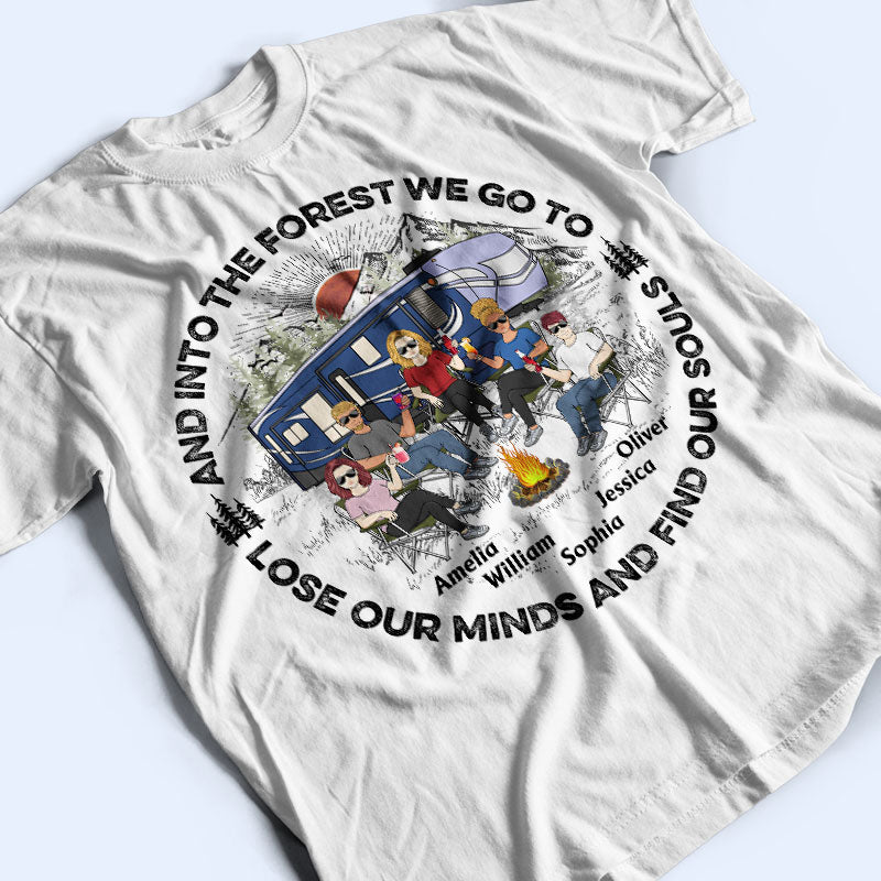 Camping And Into The Forest - Gift For Camping Lovers - Personalized Custom T Shirt