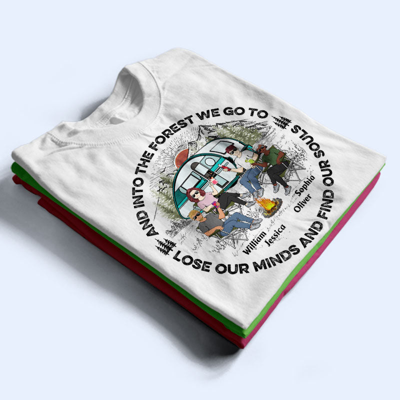Camping And Into The Forest - Gift For Camping Lovers - Personalized Custom T Shirt