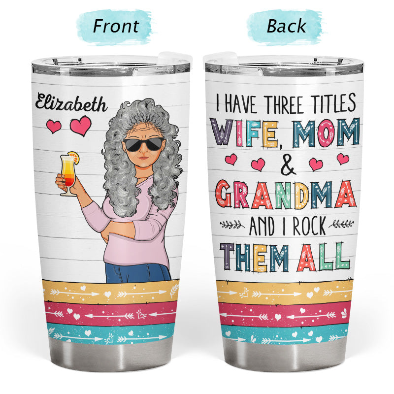 Wife Mom Grandma - Mother Gift - Personalized Custom Tumbler