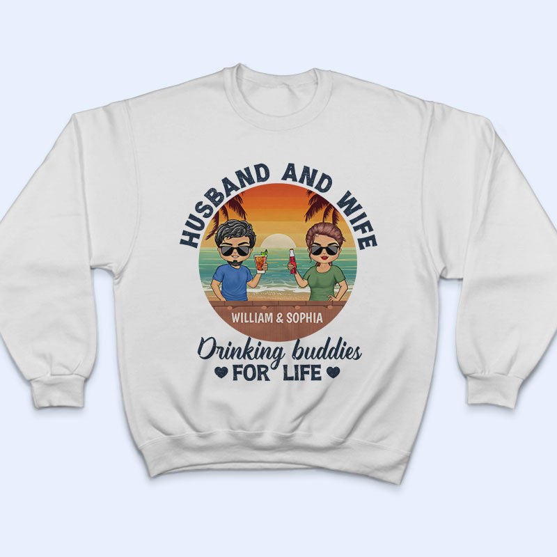 Husband And Wife Drinking Buddies For Life Beach - Gift For Couples - Personalized Custom T Shirt