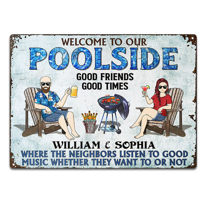 Poolside Grilling Listen To The Good Music Couple Husband Wife Pride - Backyard Sign - Personalized Custom Classic Metal Signs