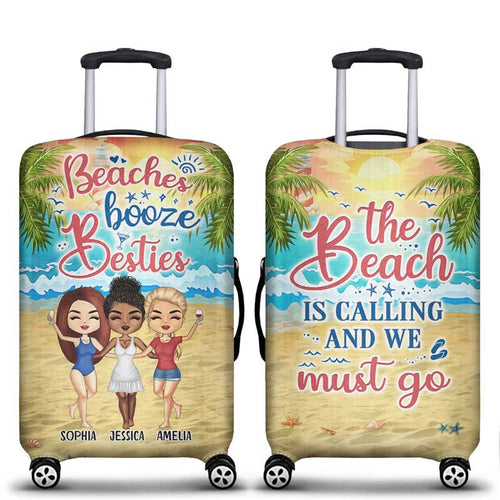 Beach Best Friends Beaches Booze Besties - Gift For BFF - Personalized Custom Luggage Cover