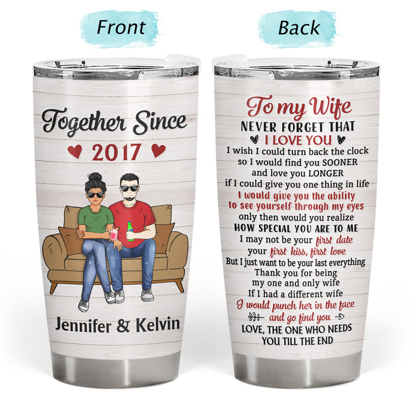 Never Forget That I Love You Husband Wife Family - Gift For Couples - Personalized Custom Tumbler