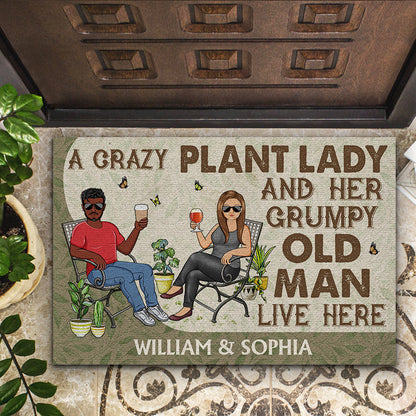 A Crazy Plant Lady And Her Grumpy Old Man Live Here - Gift For Gardening Lovers - Personalized Custom Doormat