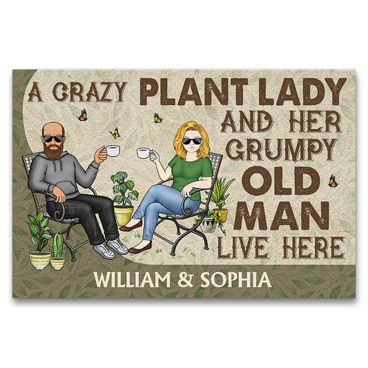 A Crazy Plant Lady And Her Grumpy Old Man Live Here - Gift For Gardening Lovers - Personalized Custom Doormat