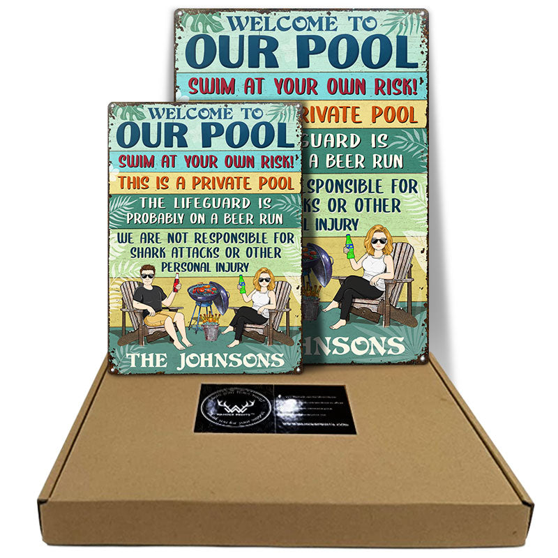 Swim At Your Own Risk This Is A Private Pool - Funny Pool Sign - Personalized Custom Classic Metal Signs