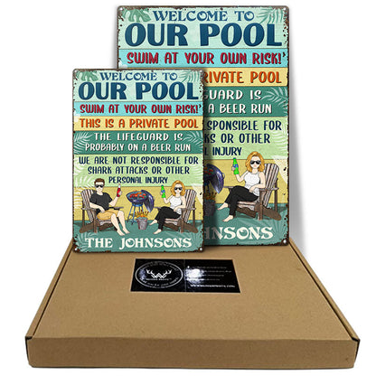 Swim At Your Own Risk This Is A Private Pool - Funny Pool Sign - Personalized Custom Classic Metal Signs