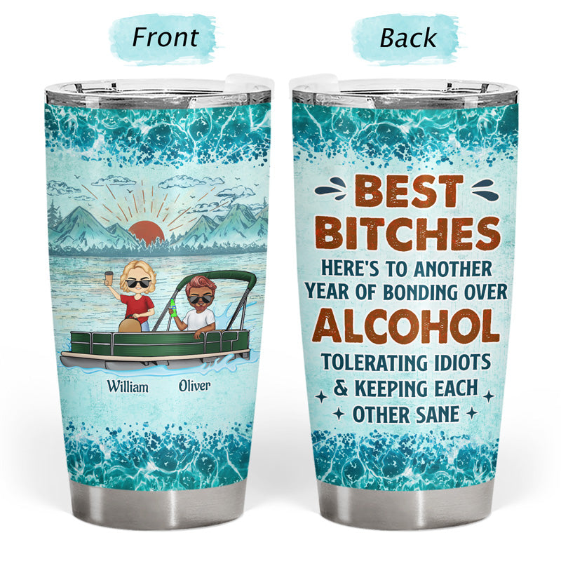 If I'm Drunk It's My Pontoon Friends' Fault Pontooning Bestie Lake Life - Personalized Custom Tumbler