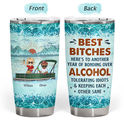 If I'm Drunk It's My Pontoon Friends' Fault Pontooning Bestie Lake Life - Personalized Custom Tumbler