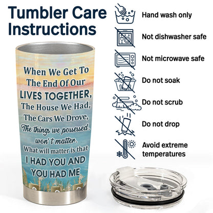 When We Get To The End Old Couple - Memorial Gift - Personalized Custom Tumbler