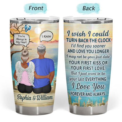 I Wish I Could Turn Back The Clock Couple - Memorial Gift - Personalized Custom Tumbler