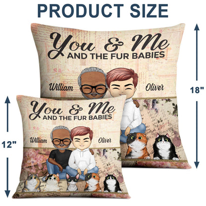 You & Me And The Fur Babies Couple Dog Cat - Gift For Dog Lovers & Cat Lovers - Personalized Custom Pillow