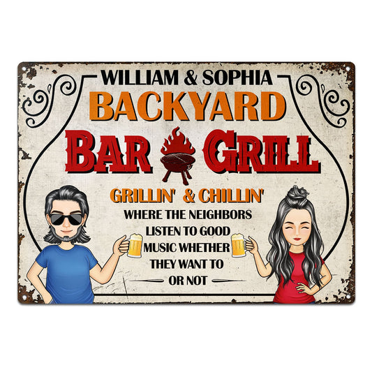 Backyard Bar & Grill Where The Neighbors Listen To Good Music - Anniversary, Patio Outdoor, Home Decor Gift For Family, Husband, Wife, Couple - Personalized Custom Classic Metal Signs